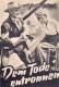 90: Dem Tode entronnen (George Marshall) Jeff Chandler, Dorothy Malone, Ward Bond, Keith Andes